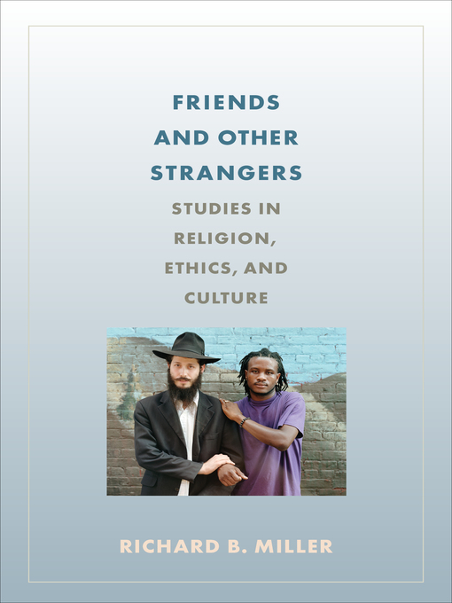 Title details for Friends and Other Strangers by Richard Miller - Wait list